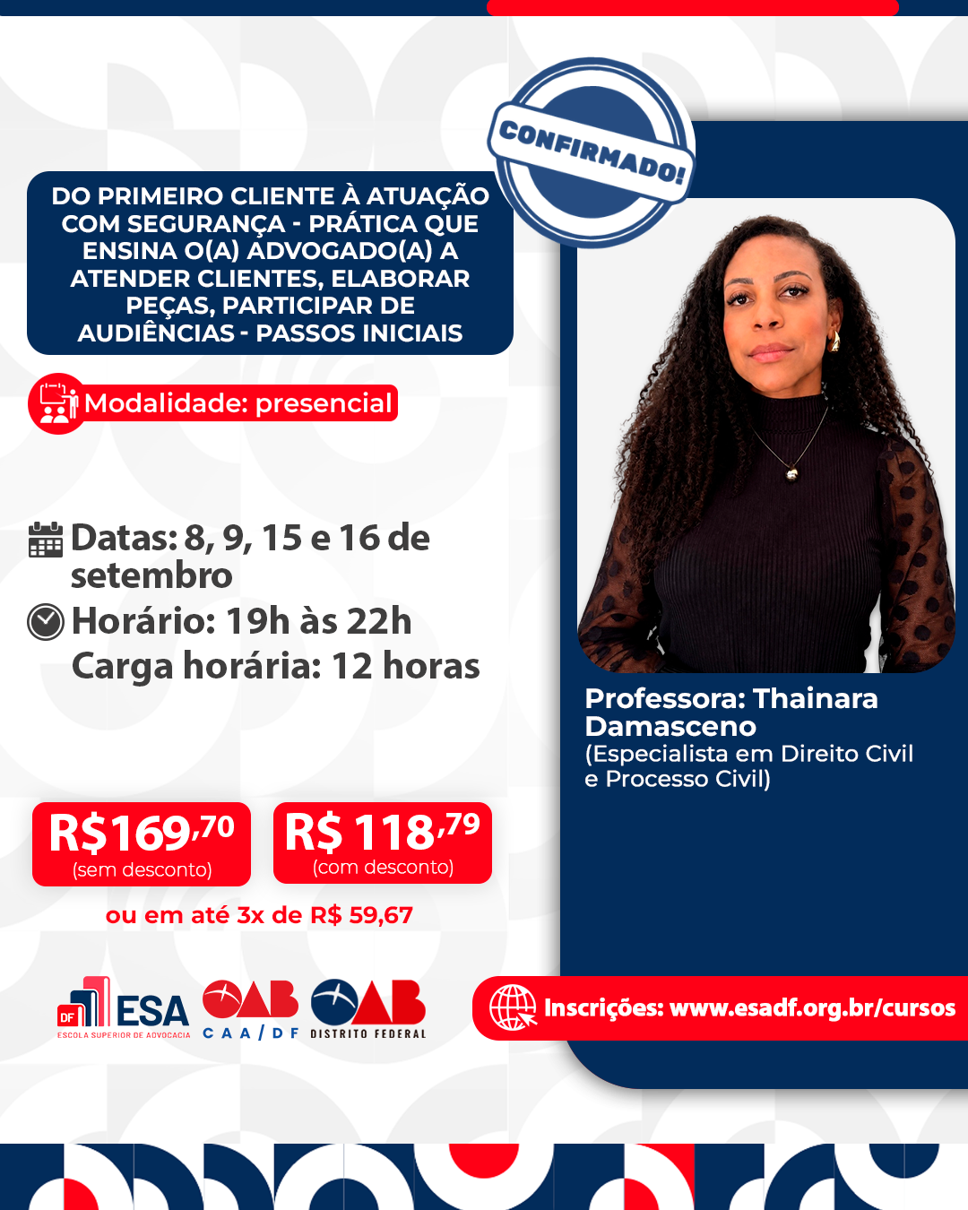 Do Primeiro Cliente à Atuação com Segurança - Prática que ensina o(a) advogado(a) a atender clientes, elaborar peças, participar de audiências- passos iniciais - ID 1021