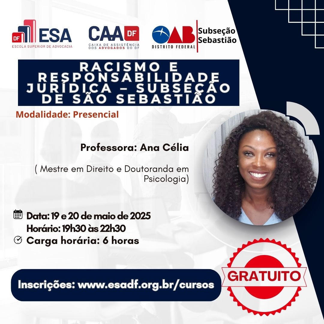 Racismo e Responsabilidade Jurídica - Subseção de São Sebastião -  ID 824