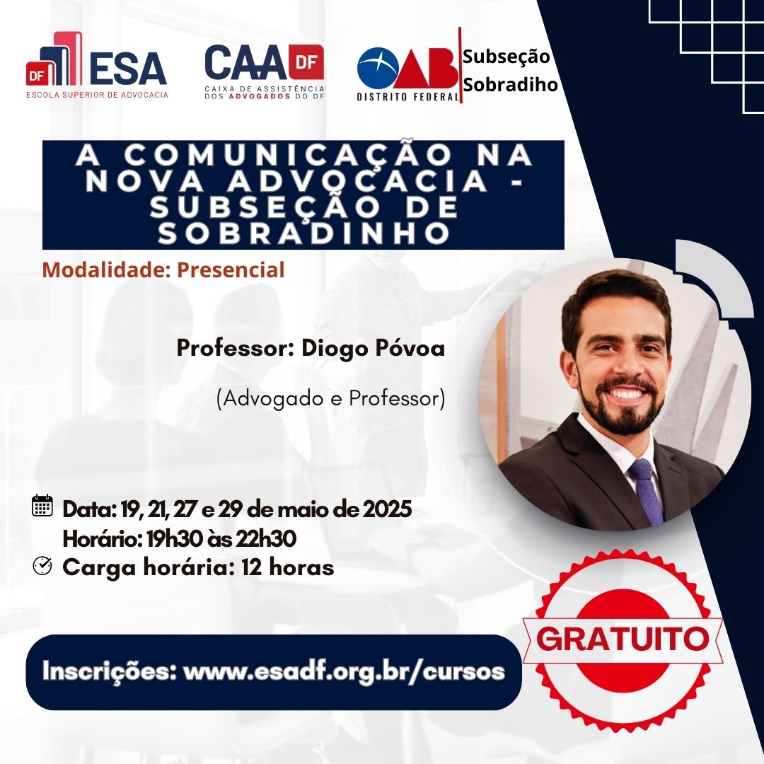 A Comunicação na Nova Advocacia - Subseção de Sobradinho - ID 821