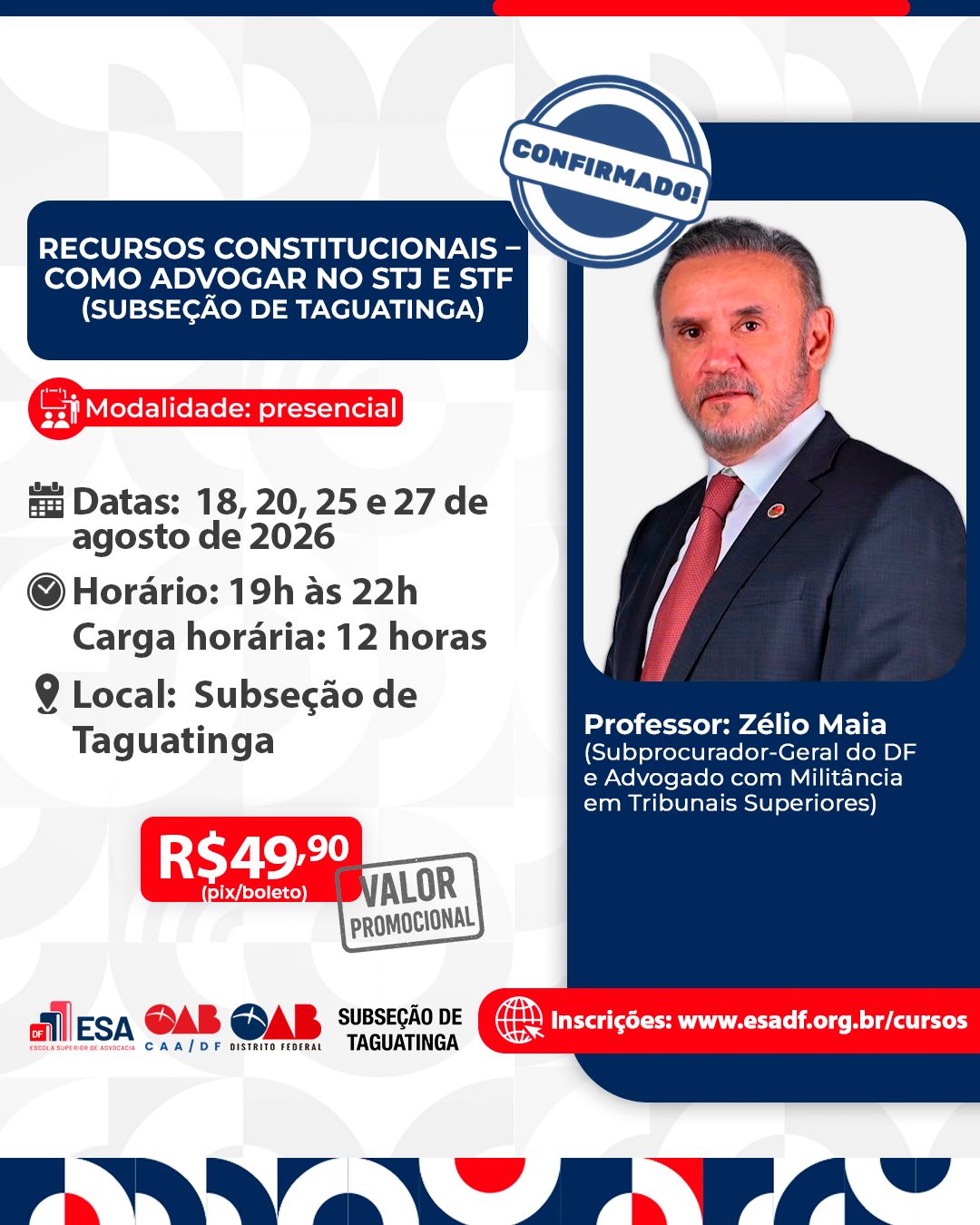 Recursos Constitucionais – Como advogar no STJ e STF – Subseção de Taguatinga - ID 1005
