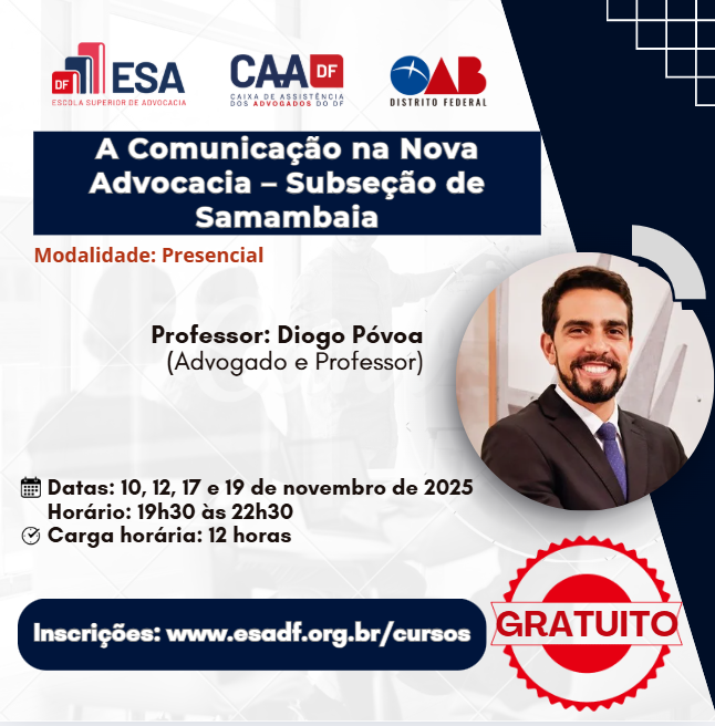 A Comunicação na Nova Advocacia Subseção de Samambaia - ID 897