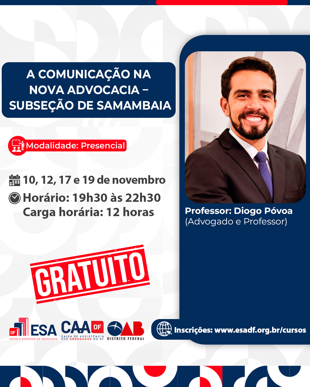 A Comunicação na Nova Advocacia Subseção de Samambaia - ID 897