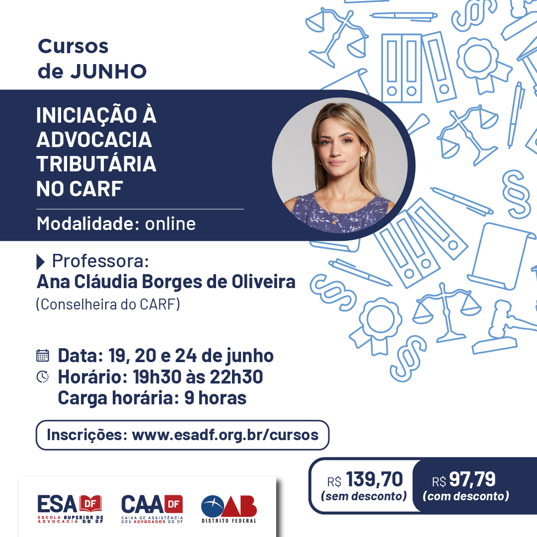 Iniciação à Advocacia Tributária no CARF - ID 619