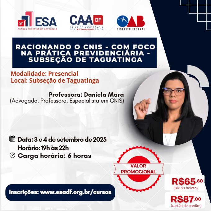  Racionando o CNIS -  com foco na Prática Previdenciária – Subseção de Taguatinga - ID 877